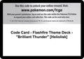 Code Card - Flashfire Theme Deck - "Brilliant Thunder" [Heliolisk]