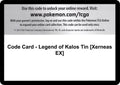 Code Card - Legend of Kalos Tin [Xerneas EX]