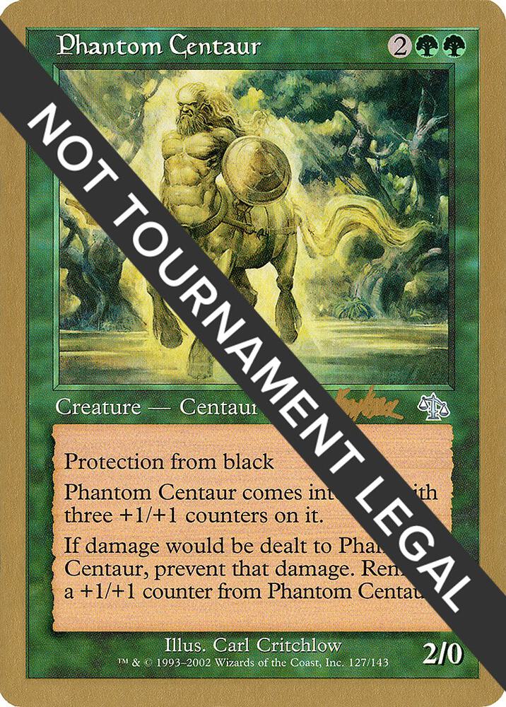 Phantom Centaur - 2002 Brian Kibler (JUD)