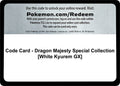 Code Card - Dragon Majesty Special Collection [White Kyurem GX]