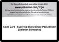 Code Card - Evolving Skies Single Pack Blister [Galarian Slowpoke]
