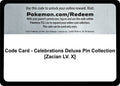 Code Card - Celebrations Deluxe Pin Collection [Zacian LV. X]