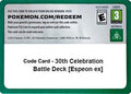 Code Card - 30th Celebration Battle Deck [Espeon ex] [ME: 30th Celebration]