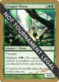 Arrogant Wurm - 2003 Dave Humpherys (TOR)