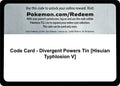 Code Card - Divergent Powers Tin [Hisuian Typhlosion V]