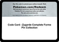 Code Card - Zygarde Complete Forme Pin Collection