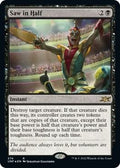 Saw in Half (Galaxy Foil)