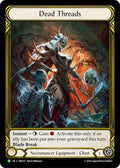 Dead Threads (Golden) - FAB337 [Flesh and Blood: Promo Cards]