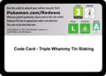 Code Card - Triple Whammy Tin [Slaking]