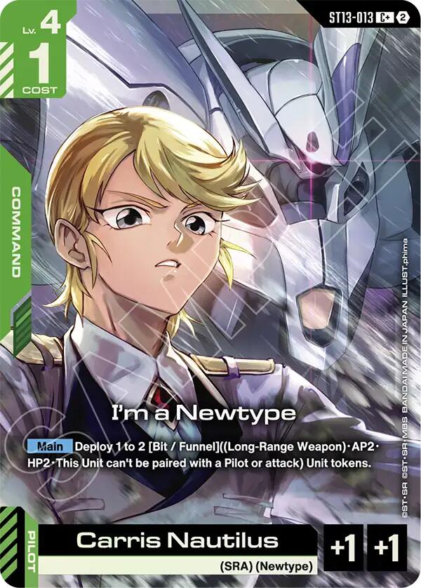 I'm a Newtype (C+) - ST13-013 [Starter Deck 13: Silent Barrage]