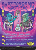 Shattergang Brothers