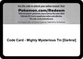 Code Card - Mighty Mysterious Tin [Darkrai]