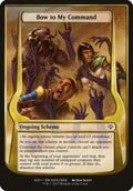 Bow to My Command (Archenemy: Nicol Bolas)