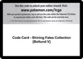 Code Card - Shining Fates Collection [Boltund V]