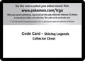 Code Card - Shining Legends Collector Chest