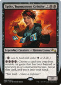 Spike, Tournament Grinder