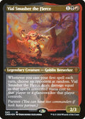 Vial Smasher the Fierce (Foil Etched)