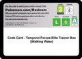 Code Card - Temporal Forces Elite Trainer Box [Walking Wake]