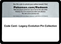 Code Card - Legacy Evolution Pin Collection